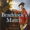 Amazon Com Braddock S March How The Man Sent To Seize A