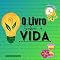 Livro O Livro Sobre a Vida