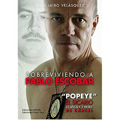 Sobreviviendo a Pablo Escobar: