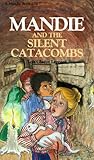 Front cover for the book Mandie and the Silent Catacombs by Lois Gladys Leppard