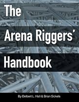 The Arena Riggers' Handbook The Arena Riggers' Handbook