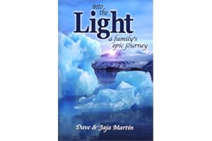 Into the Light: A Family's Epic Journey