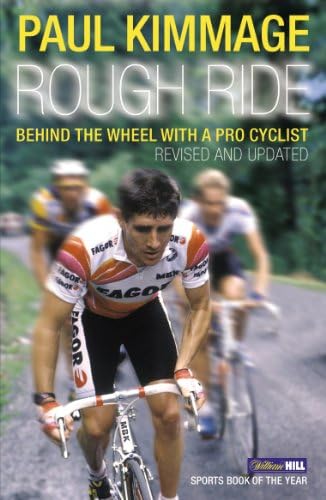 Rough Ride: Behind the Wheel With a Pro Cyclist (Yellow Jersey Cycling Classics)