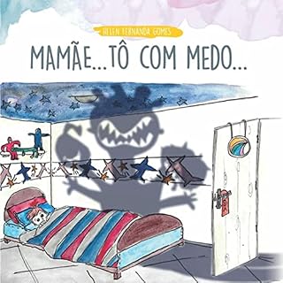 Livro Mamãe...tô Com Medo...