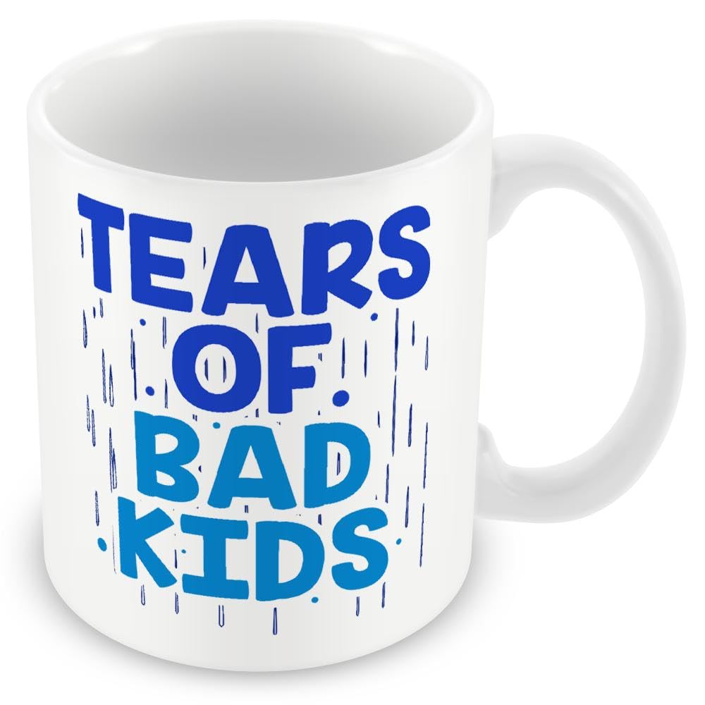 Funny Teacher Mug/Gift – Tears of Bad Kids