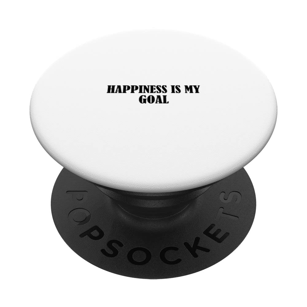 Happiness is my goal PopSockets Swappable PopGrip