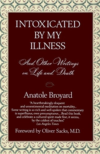 Intoxicated by My Illness and Other Writings on Life and...