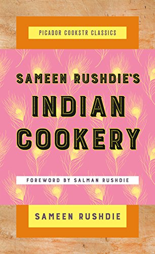 [F.r.e.e] Sameen Rushdie's Indian Cookery (Picador Cookstr Classics)<br />TXT