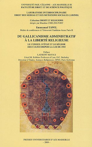 Du gallicanisme administratif à la liberté religieuse