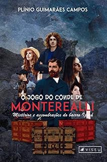 Livro O jogo do Conde de Monterealli: Mistérios e assombrações do bairro Iporá
