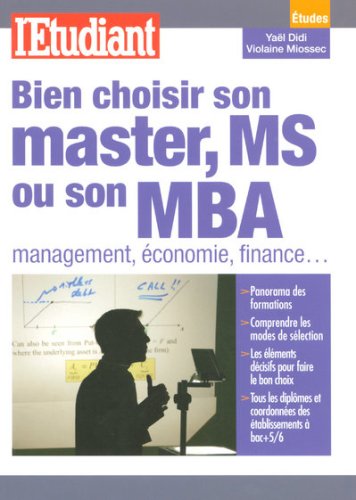 Bien choisir son master, MS ou son MBA