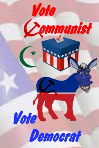 Vote Communist, Vote Democrat: Clark, Philip: 9781523253319: Amazon.com:  Books