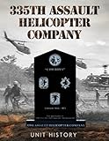 335th Assault Helicopter Company: Cowboys - Unit History by Mr. Dominic P. Fino Jr.