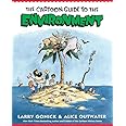 The Cartoon Guide to the Environment (Cartoon Guide Series)
