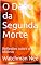 Livro O Dano da Segunda Morte: Reflexões sobre o Milênio