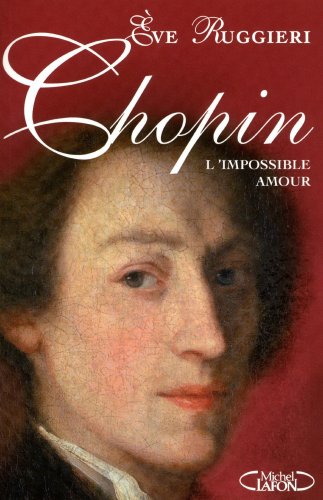 Chopin: l'impossible amour