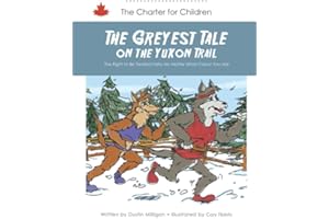 The Greyest Tale on the Yukon Trail: The Right to Be Treated Fairly No Matter What Colour You Are
