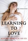 Learning to Love: Alison's Practical Sex Ed.