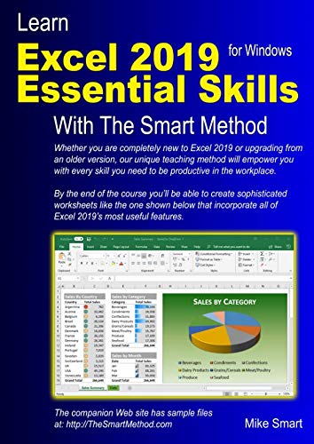 Learn Excel 2019 Essential Skills with The Smart Method: Tutorial for self-instruction to beginner a Learn Excel 2019 Essential Skills with The Smart Method: Tutorial for self-instruction to beginner a