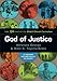 God of Justice: The IJM Institute Global Church Curriculum by Abraham George, Nikki A. Toyama-Szeto