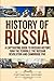 History of Russia: A Captivating Guide to Russian History, Ivan the Terrible, The Russian Revolution by Captivating History