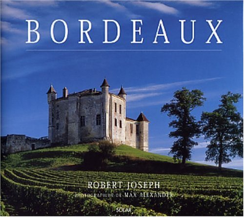 Bordeaux et ses vins