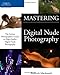 Mastering Digital Nude Photography: The Serious Photographer's Guide to High-Quality Digital Nude Ph by 