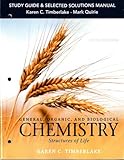 Study Guide and Selected Solutions Manual for General, Organic, and Biological Chemistry: Structures of Life