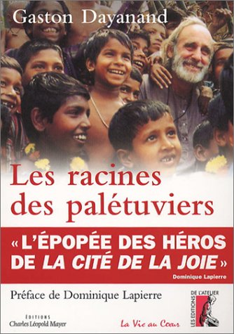 Les Racines des palétuviers by Gaston Danayand, Dominique Lapierre