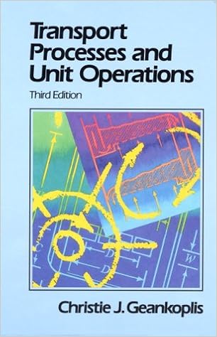 Transport Processes And Unit Operations 3rd Edition - 
