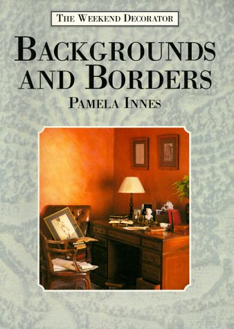 Backgrounds and Borders (Weekend Decorator)