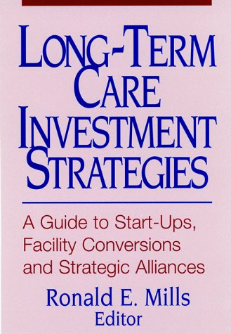 LONG-TERM CARE INVESTMENT STRATEGIE