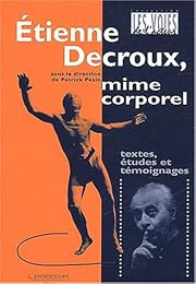 Étienne Decroux, mime corporel