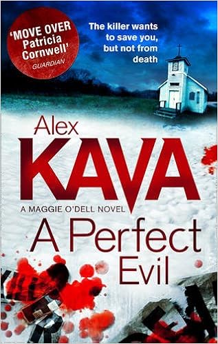 A Perfect Evil Book 1 A Maggie O Dell Novel Amazon Co Uk Alex Kava 9781848451254 Books