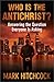 Who Is the Antichrist?: Answering the Question Everyone Is Asking