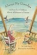 Always My Grandpa: A Story for Children about Alzheimer's Disease