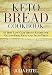 Keto Bread Cookbook: 65 Best Low-Carb Bread Recipes for Gluten-Free, Keto and Paleo Diets. Homemade by Julia Patel