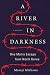 A River in Darkness: One Man's Escape from North Korea by Masaji Ishikawa, Risa Kobayashi