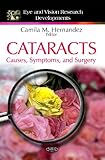 Cataracts: Causes, Symptoms, and Surgery, , 1616689552