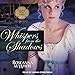 Whispers from the Shadows: Culper Ring Series, Book 2 by