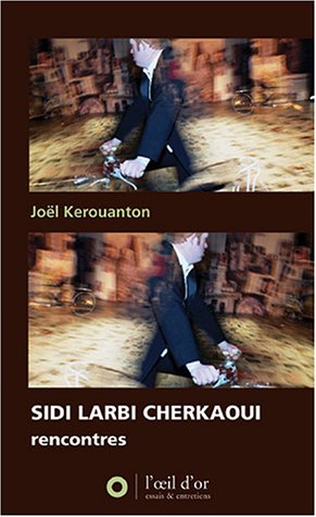 Sidi Larbi Cherkaoui, rencontres