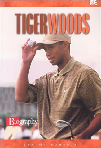 Tiger Woods (A & E Biography (Lerner Paperback))