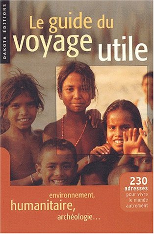 Le Guide du voyage utile 2003 by Collectif