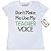 Inktastic Don't make me use my teacher voice. Women's T-Shirt