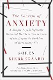 The Concept of Anxiety: A Simple Psychologically Oriented Deliberation in View of the Dogmatic Problem of Hereditary Sin