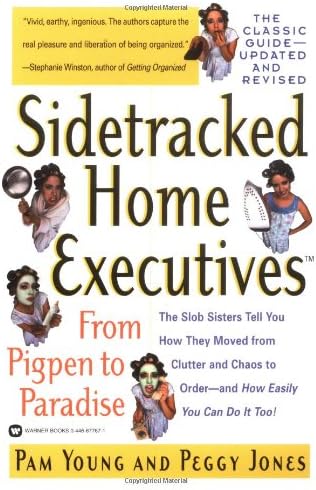 Sidetracked Home Executives: From Pigpen to Paradise