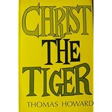 Christ the Tiger; a Postscript to Dogma