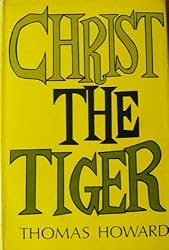 Christ the Tiger; a Postscript to Dogma