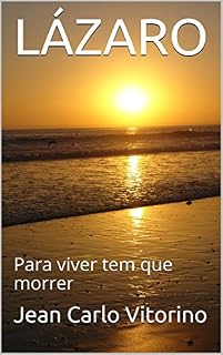 Livro LÁZARO: Para viver tem que morrer
