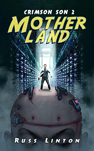 Crimson Son 2: Motherland (Crimson Son Universe) by Russ Linton